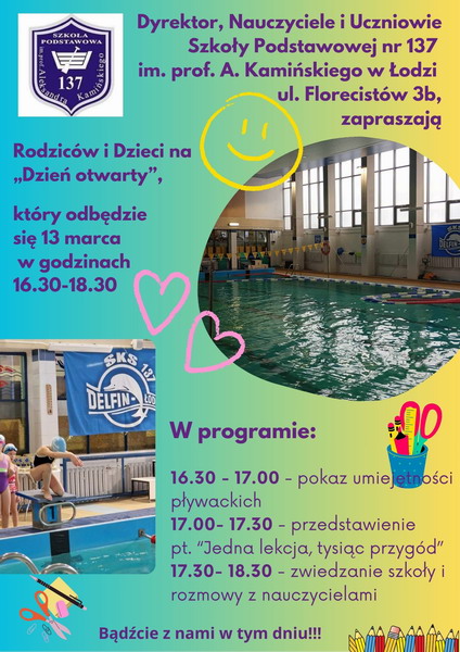 Plakat zawiera informacje na temat Dnia otwartego, kt&oacute;ry odbędzie się 13 marca w godzinach 16.30-18.30 w naszej szkole. Na plakacie zamieszczone są informacje dotyczące programu Dnia otwartego.