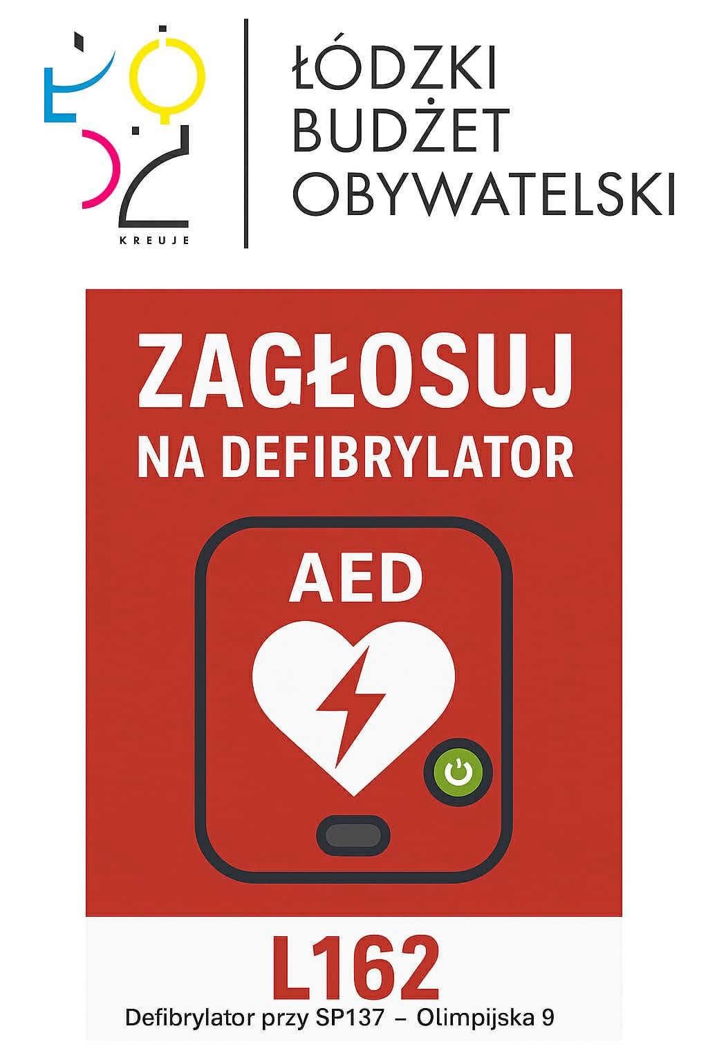 Plakat z hasłem "Zagłosuj na defibrylator"